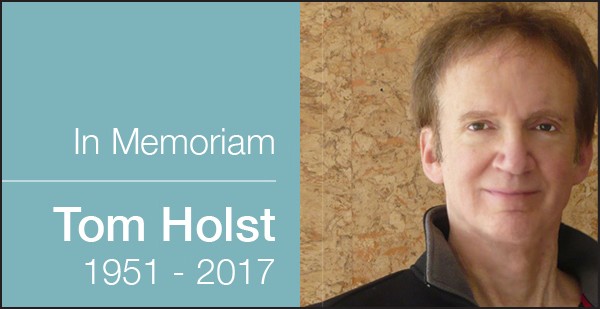 A Tribute to Tom Holst