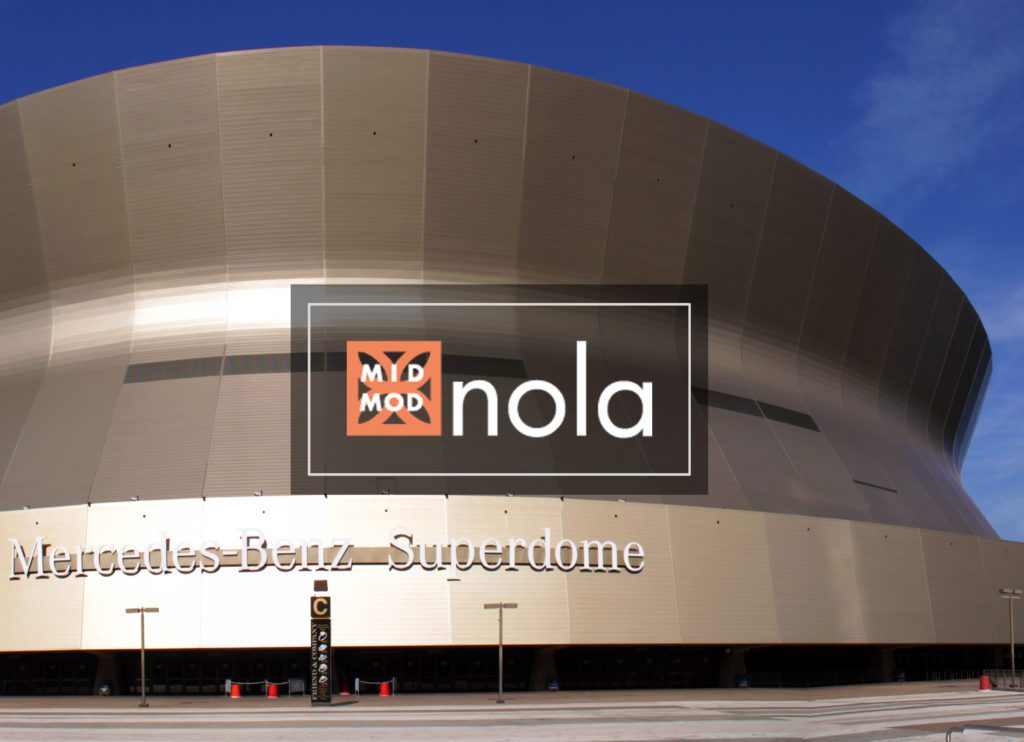 Join Mid Mod NOLA | Private Tour of the Super Dome Tonight